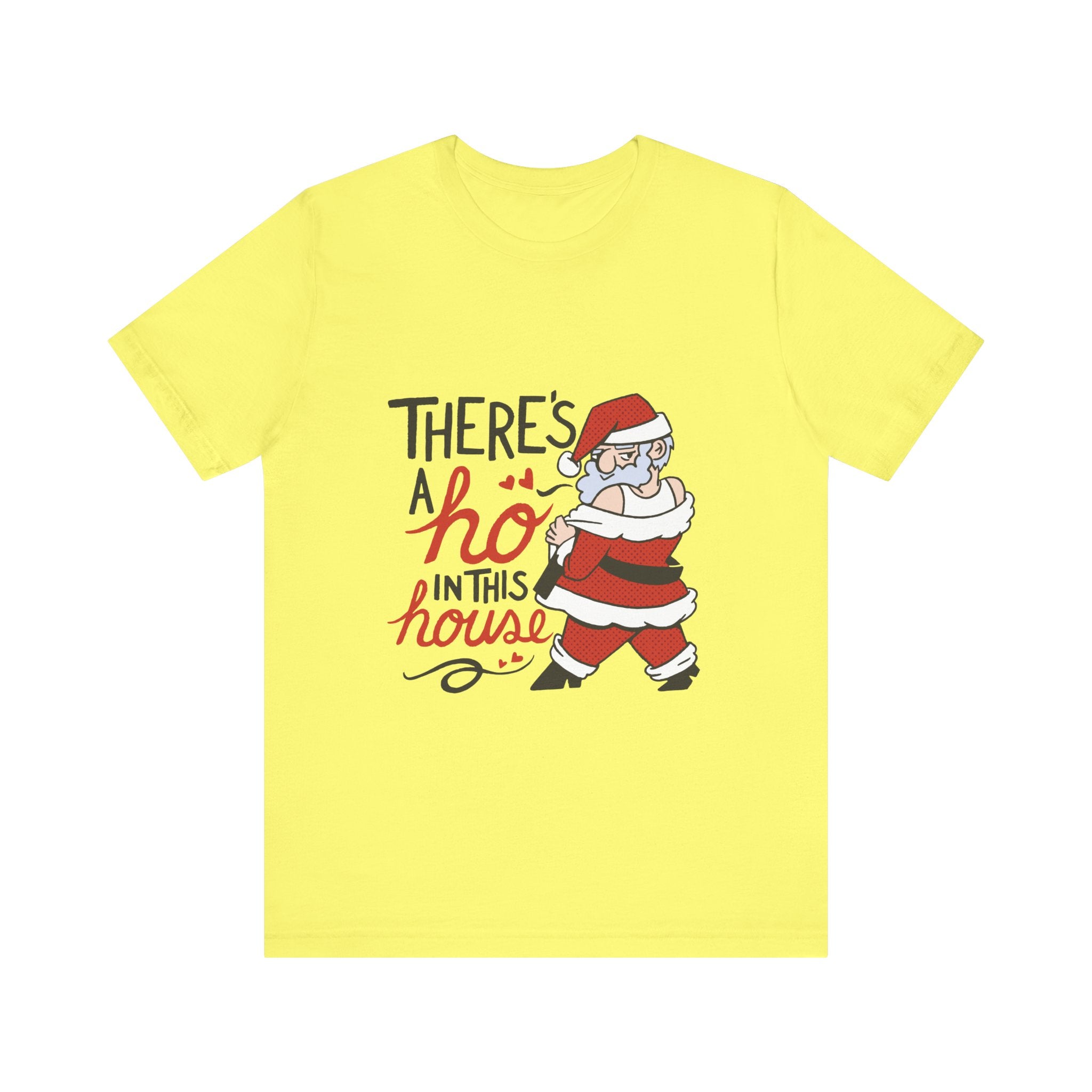 There's a Ho in This House Christmas Tee - Funny Santa Holiday T-Shirt
