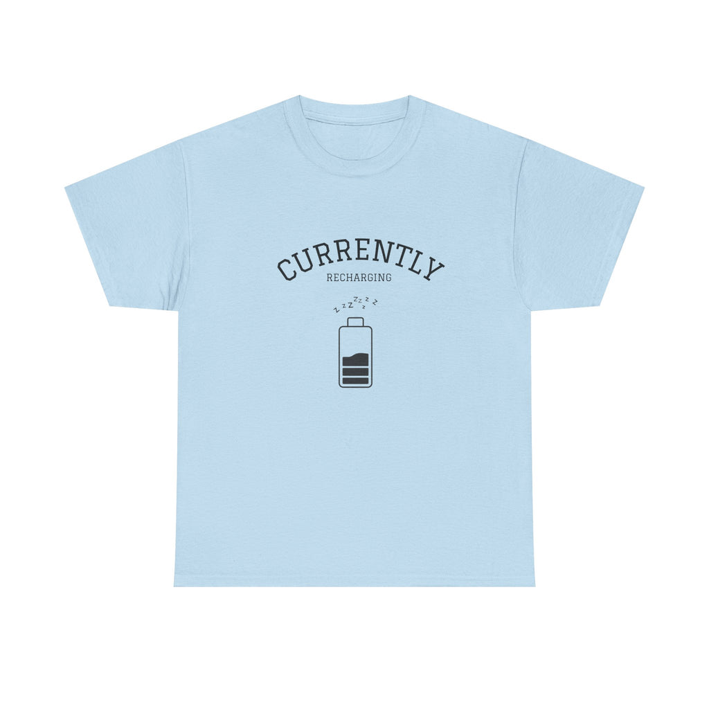 Currently Recharging T-Shirt — Minimalist Low Battery Graphic Tee