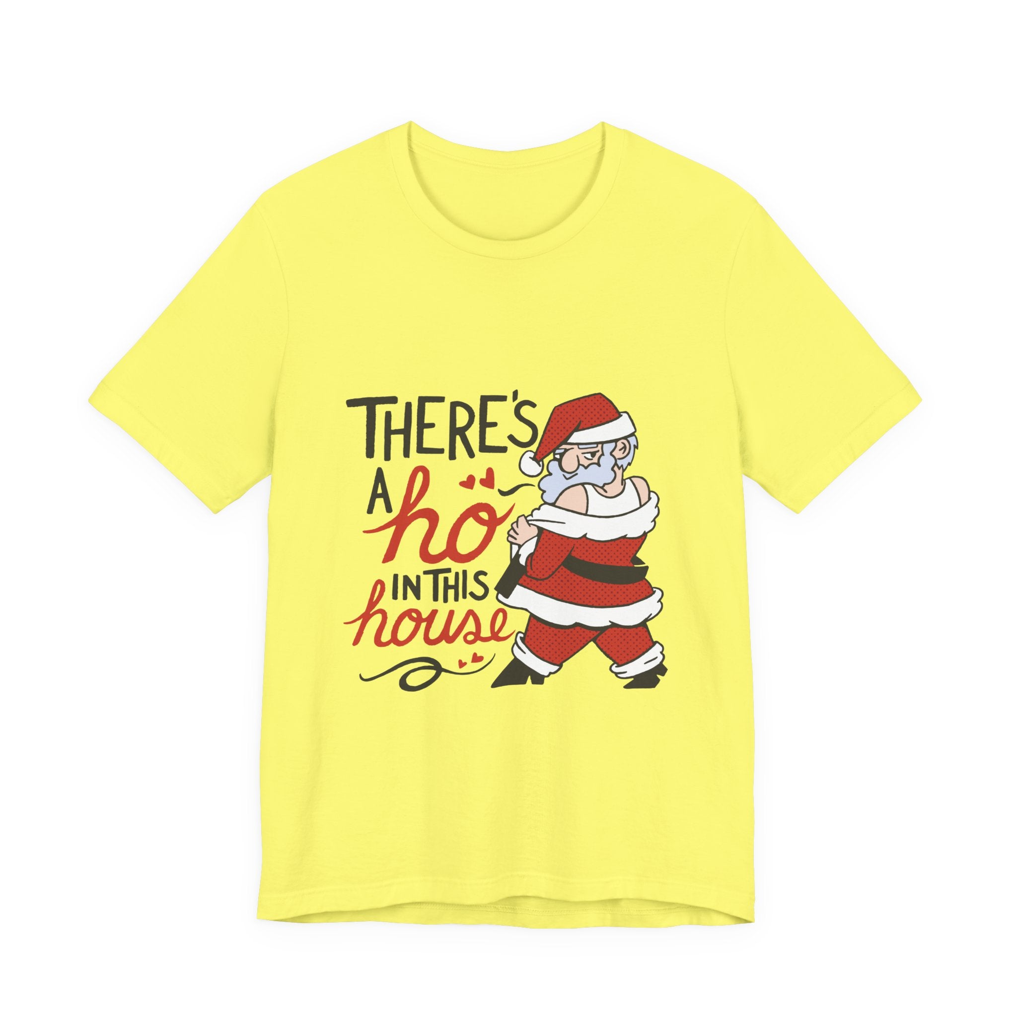 There's a Ho in This House Christmas Tee - Funny Santa Holiday T-Shirt